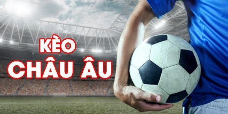 Kèo Châu Âu ảnh đại diện